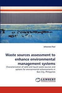 bokomslag Waste Sources Assessment to Enhance Environmental Management Systems
