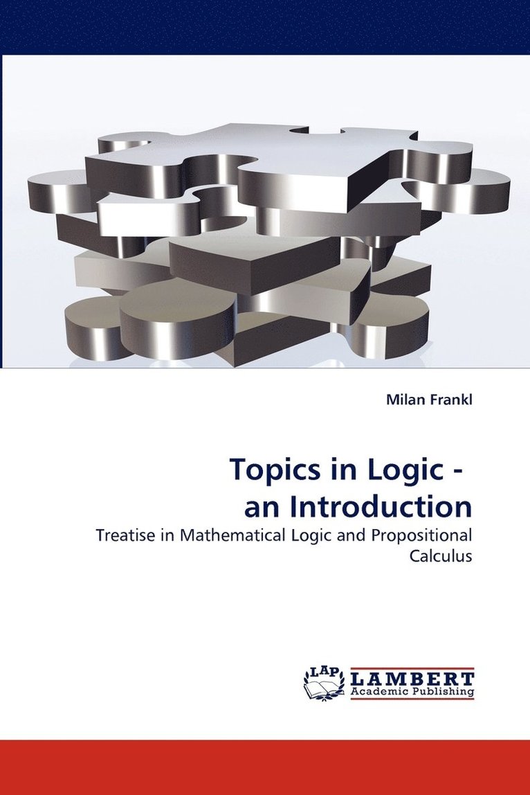 Topics in Logic - An Introduction 1