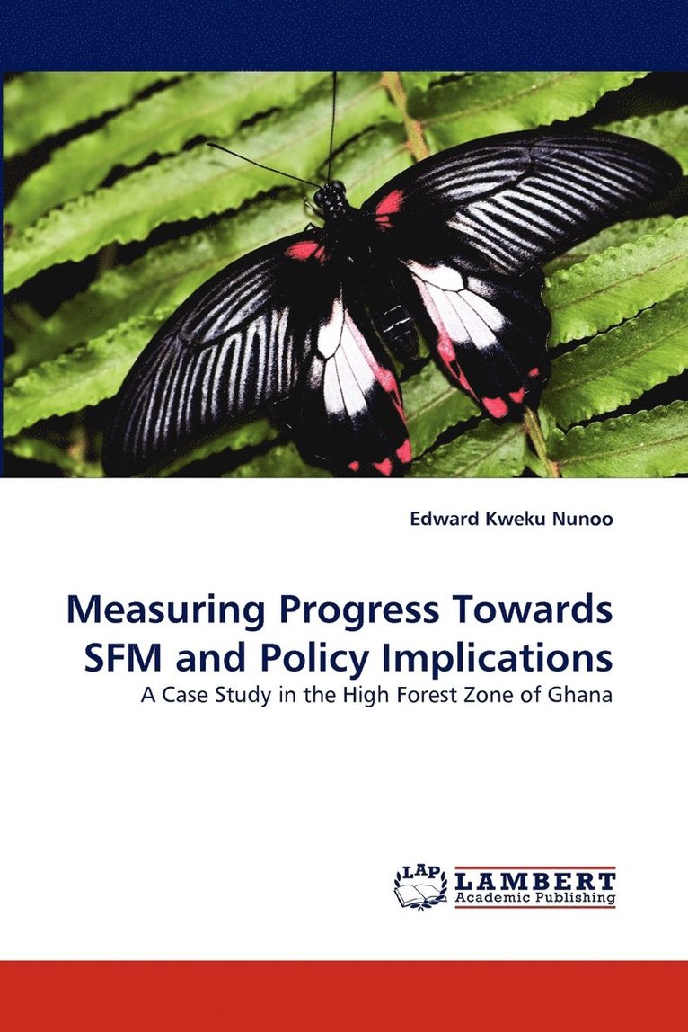 Measuring Progress Towards Sfm and Policy Implications 1