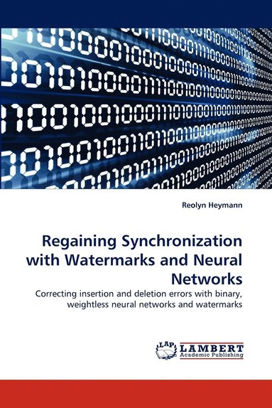 bokomslag Regaining Synchronization with Watermarks and Neural Networks