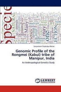 bokomslag Genomic Profile of the Rongmei (Kabui) Tribe of Manipur, India