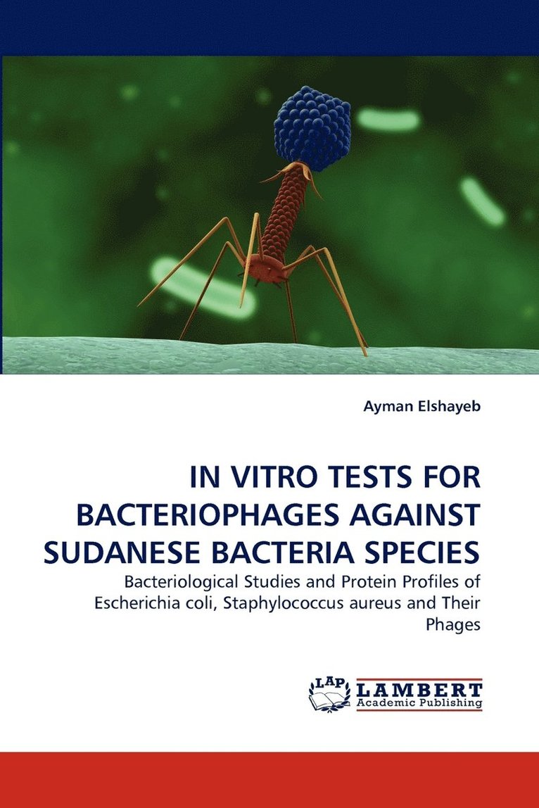 In Vitro Tests for Bacteriophages Against Sudanese Bacteria Species 1