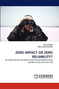 bokomslag Zero Impact or Zero Reliability?
