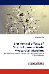 bokomslag Biochemical effects of Streptokinase in Acute Myocardial Infarction