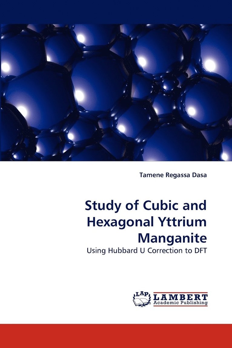 Study of Cubic and Hexagonal Yttrium Manganite 1