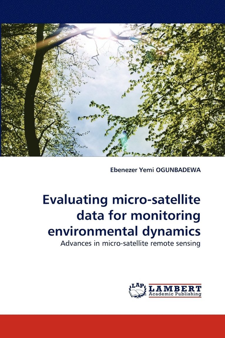 Evaluating micro-satellite data for monitoring environmental dynamics 1