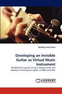 bokomslag Developing an Invisible Guitar as Virtual Music Instrument