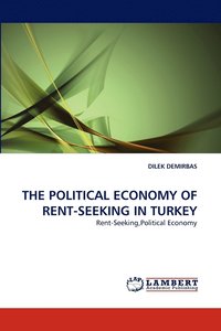 bokomslag The Political Economy of Rent-Seeking in Turkey