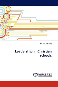 bokomslag Leadership in Christian Schools