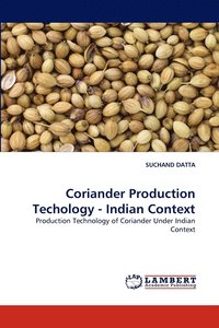 bokomslag Coriander Production Techology - Indian Context