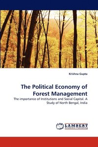 bokomslag The Political Economy of Forest Management