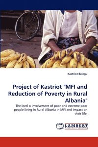 bokomslag Project of Kastriot &quot;Mfi and Reduction of Poverty in Rural Albania&quot;