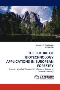 bokomslag The Future of Biotechnology Applications in European Forestry