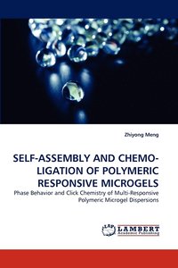 bokomslag Self-Assembly and Chemo-Ligation of Polymeric Responsive Microgels
