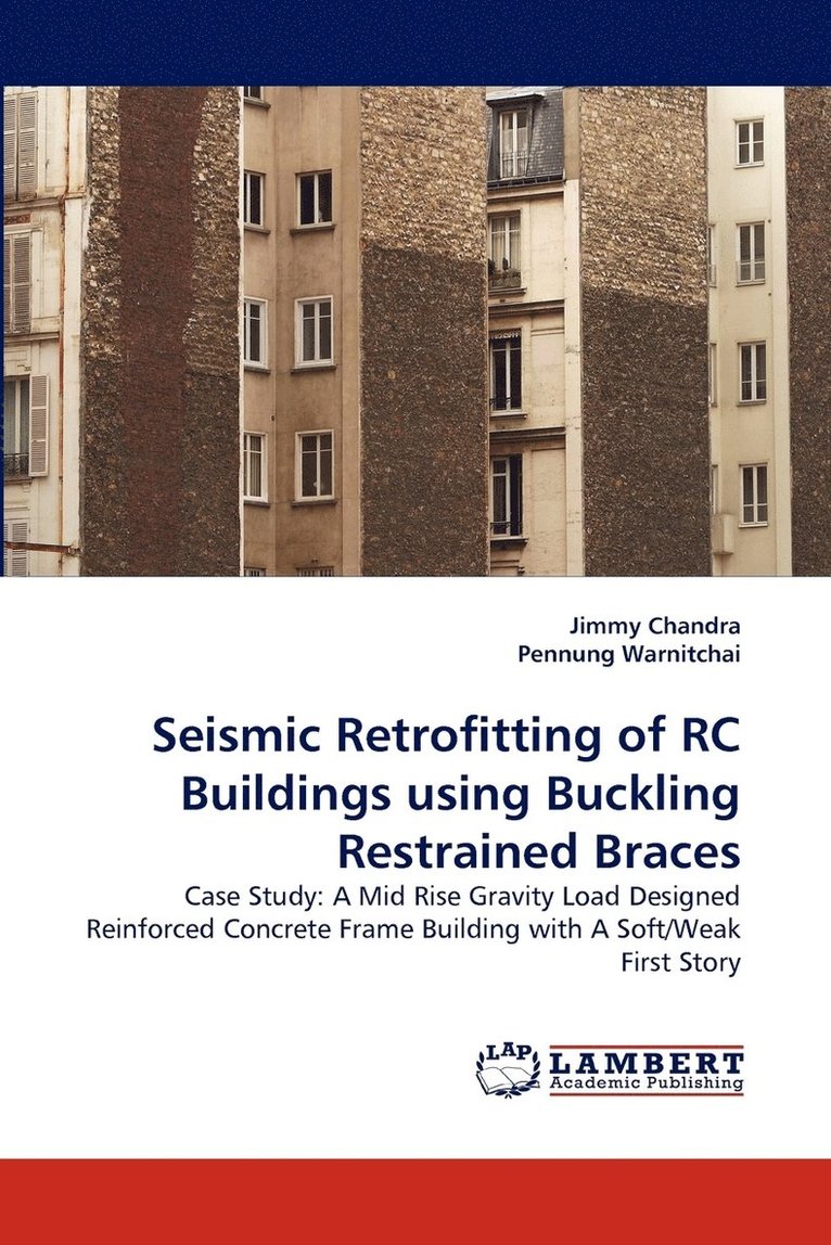 Seismic Retrofitting of RC Buildings using Buckling Restrained Braces 1