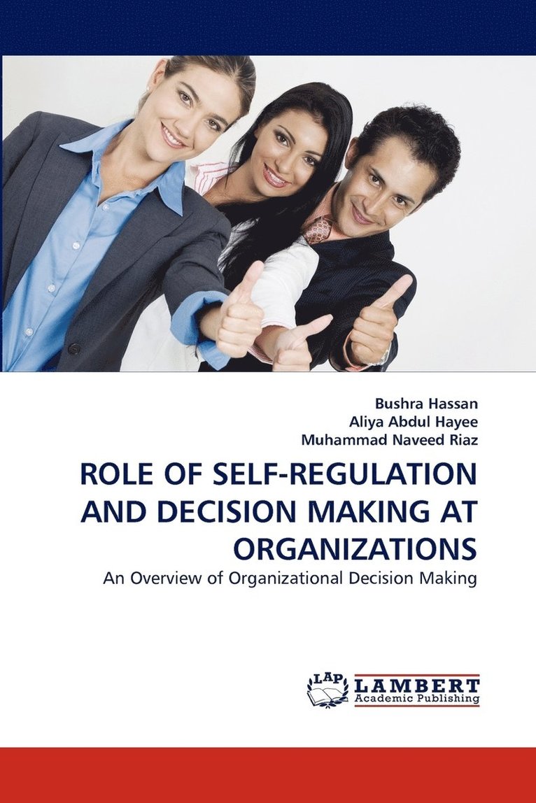 Role of Self-Regulation and Decision Making at Organizations 1