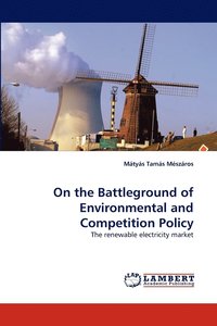 bokomslag On the Battleground of Environmental and Competition Policy