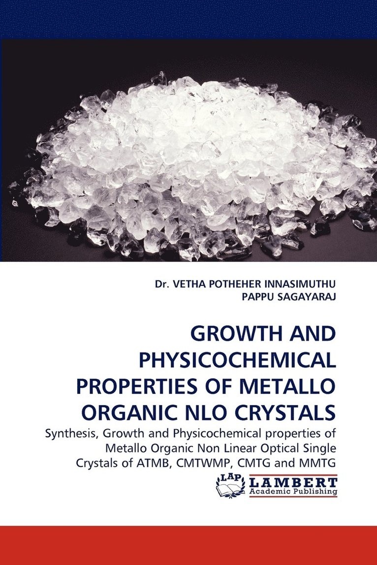 Growth and Physicochemical Properties of Metallo Organic Nlo Crystals 1