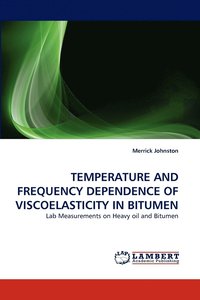 bokomslag Temperature and Frequency Dependence of Viscoelasticity in Bitumen