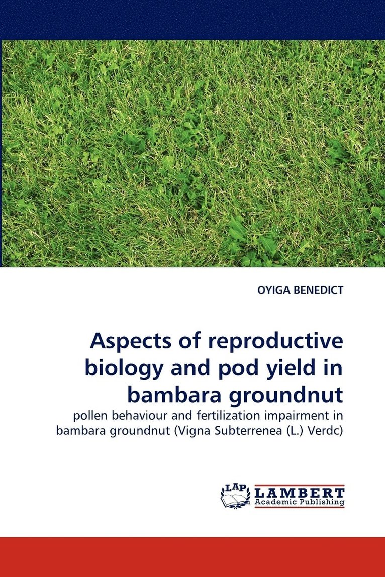 Aspects of Reproductive Biology and Pod Yield in Bambara Groundnut 1