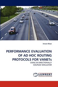 bokomslag Performance Evaluation of Ad Hoc Routing Protocols for Vanets