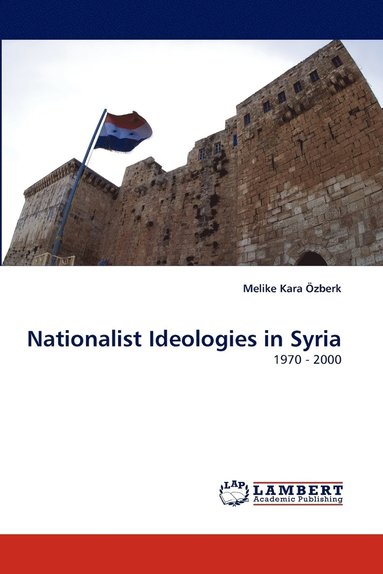 bokomslag Nationalist Ideologies in Syria