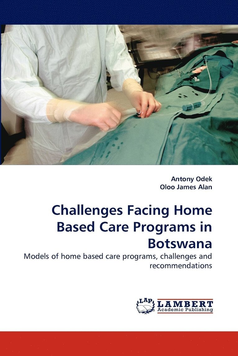 Challenges Facing Home Based Care Programs in Botswana 1