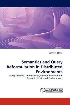bokomslag Semantics and Query Reformulation in Distributed Environments