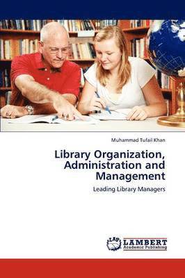 Library Organization, Administration and Management 1