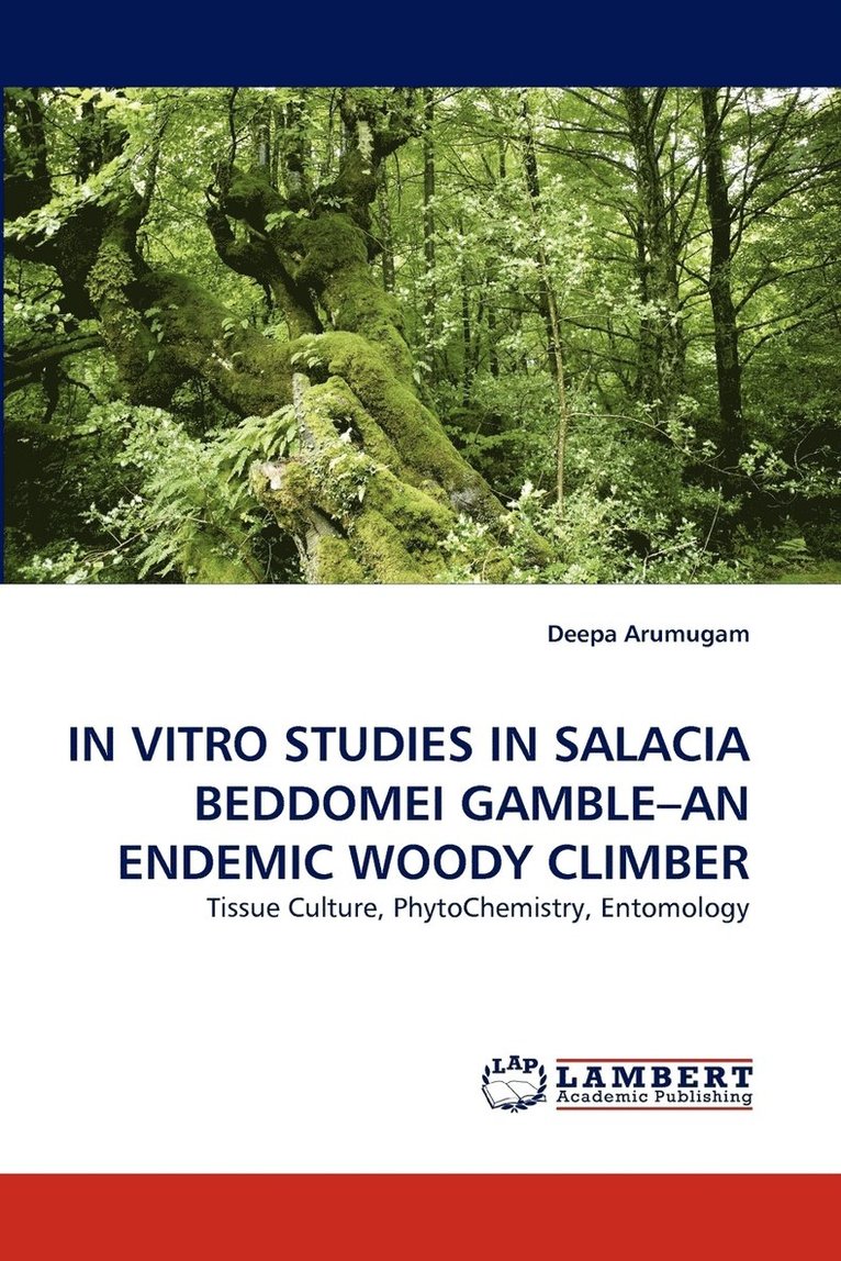 In Vitro Studies in Salacia Beddomei Gamble-An Endemic Woody Climber 1