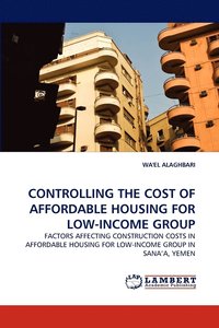 bokomslag Controlling the Cost of Affordable Housing for Low-Income Group