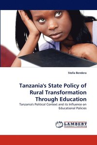 bokomslag Tanzania's State Policy of Rural Transformation Through Education