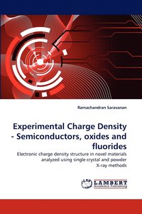 bokomslag Experimental Charge Density - Semiconductors, Oxides and Fluorides