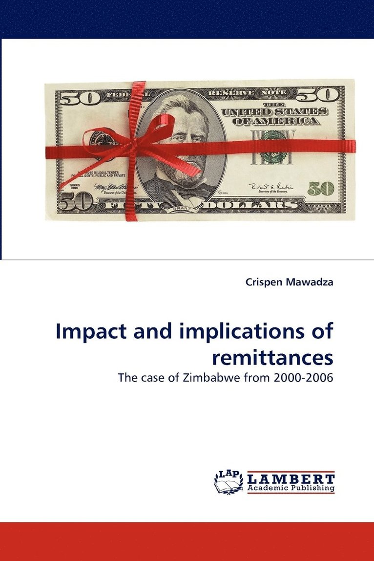 Impact and Implications of Remittances 1