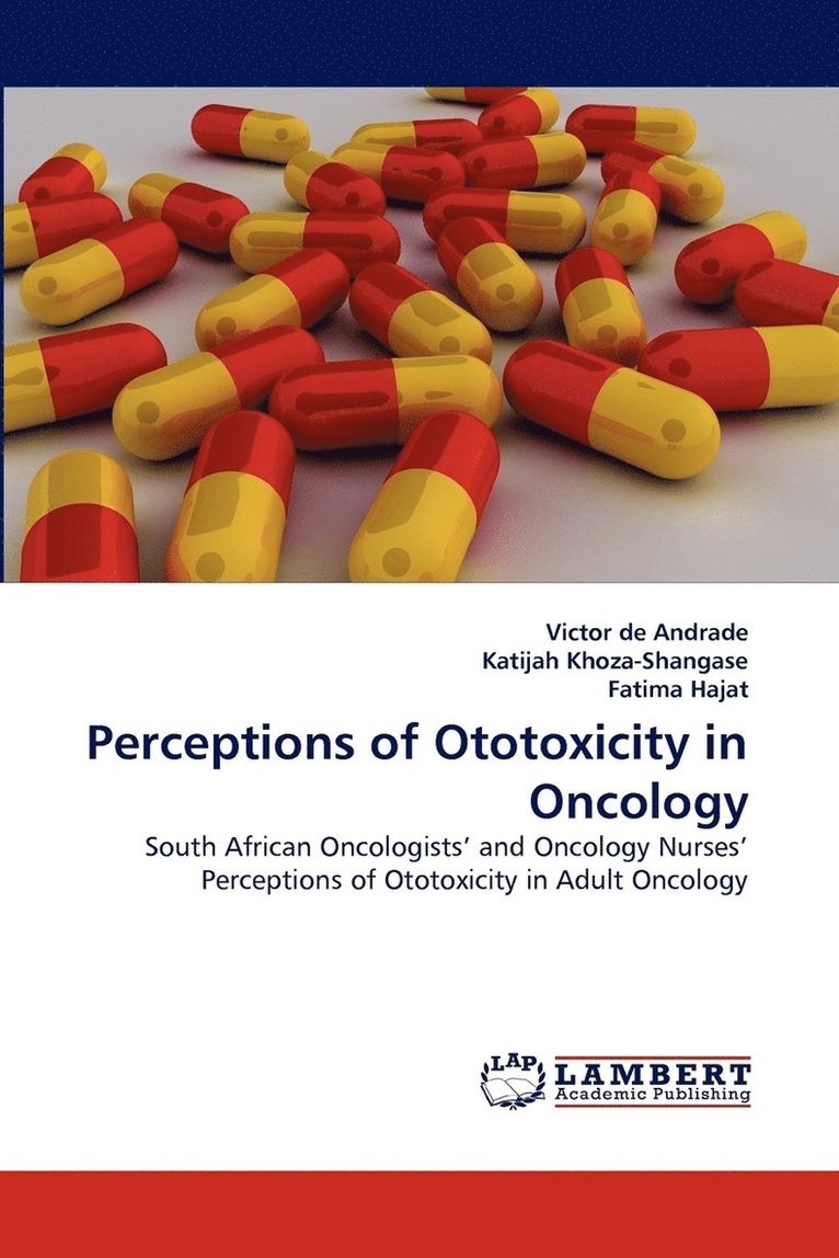 Perceptions of Ototoxicity in Oncology 1