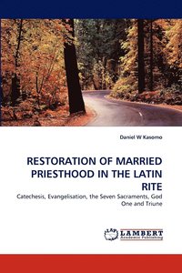 bokomslag Restoration of Married Priesthood in the Latin Rite