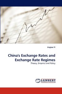 bokomslag China's Exchange Rates and Exchange Rate Regimes
