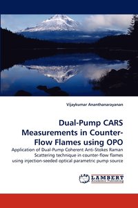 bokomslag Dual-Pump CARS Measurements in Counter-Flow Flames using OPO
