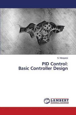 Manganyi N, Manganyi N., N. Manganyi - Pid Control, Häftad