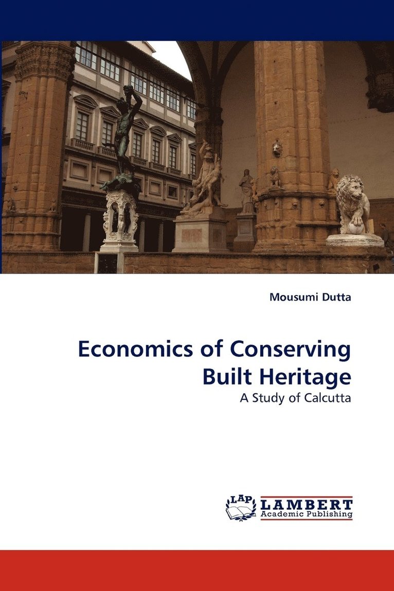 Economics of Conserving Built Heritage 1