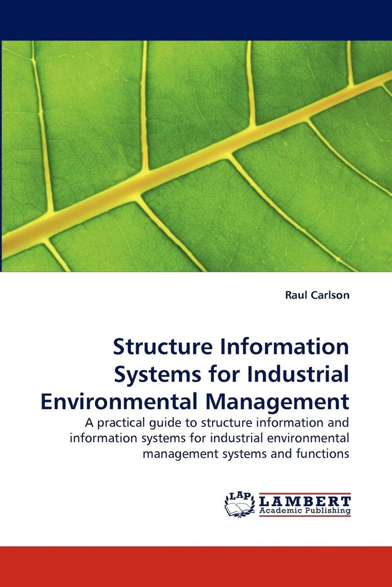 Structure Information Systems for Industrial Environmental Management 1