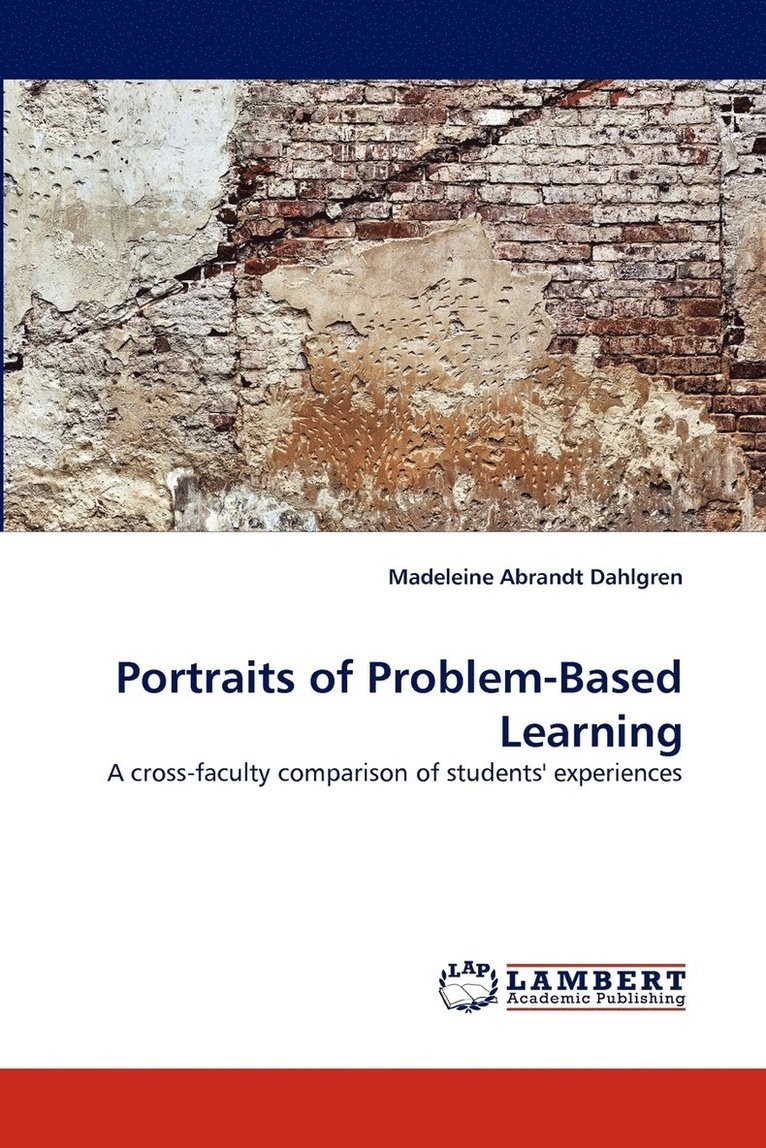 Madeleine Abrandt Dahlgren - Portraits of Problem-Based Learning, Häftad