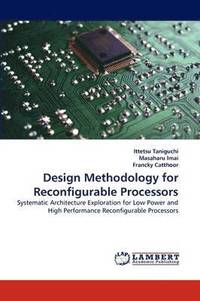 bokomslag Design Methodology for Reconfigurable Processors