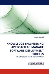 bokomslag Knowledge Engineering Approach to Manage Software Deployment Process