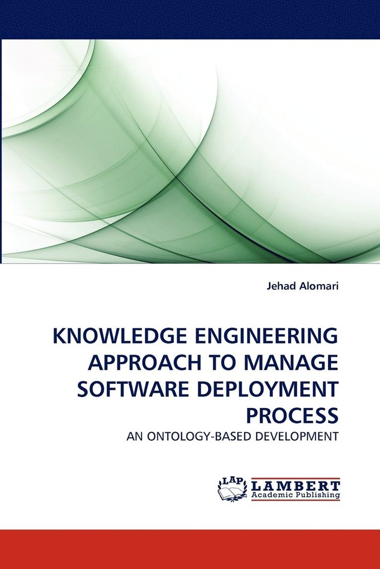 Knowledge Engineering Approach to Manage Software Deployment Process 1