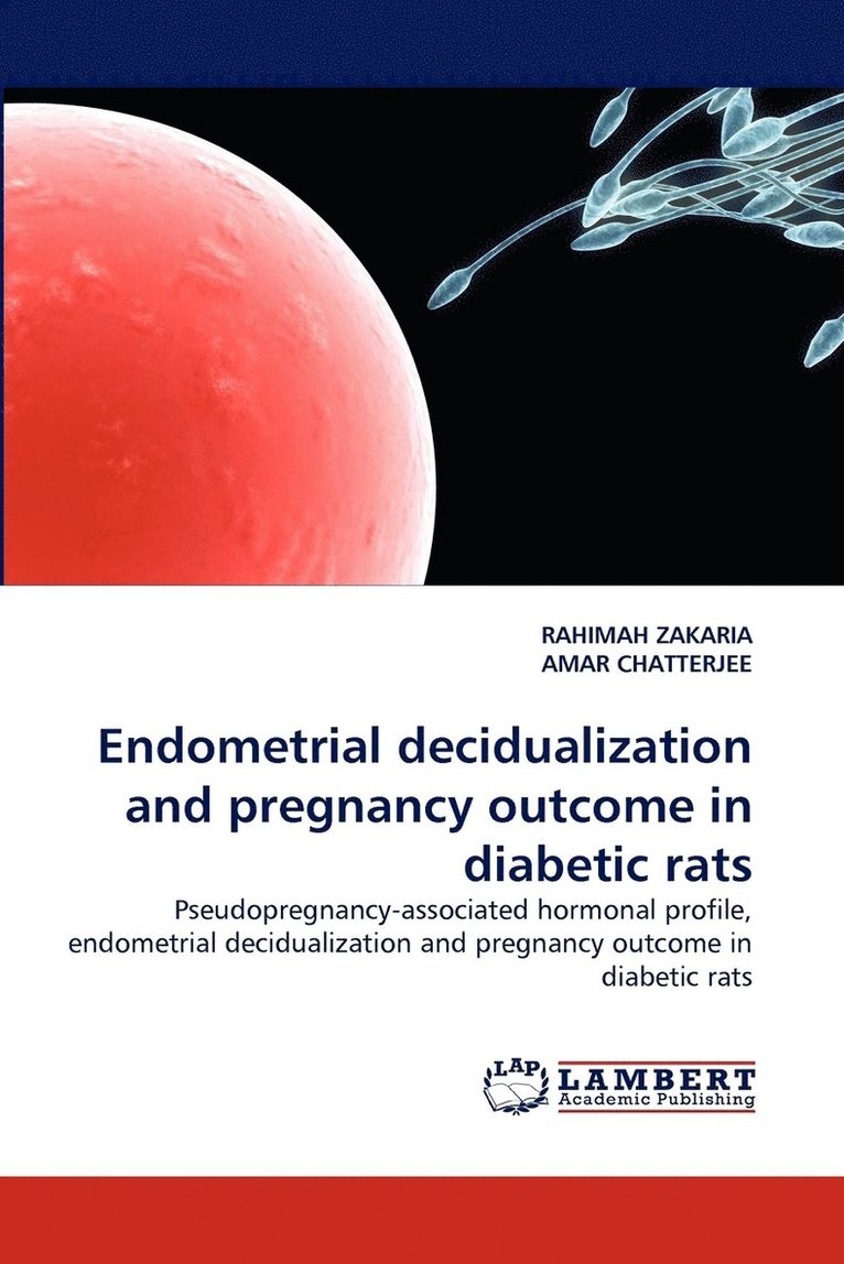 Endometrial Decidualization and Pregnancy Outcome in Diabetic Rats 1