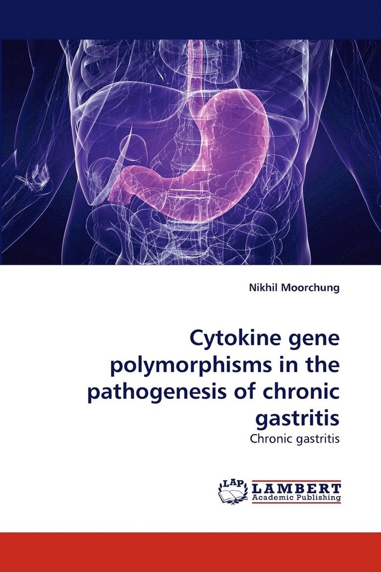 Cytokine gene polymorphisms in the pathogenesis of chronic gastritis 1