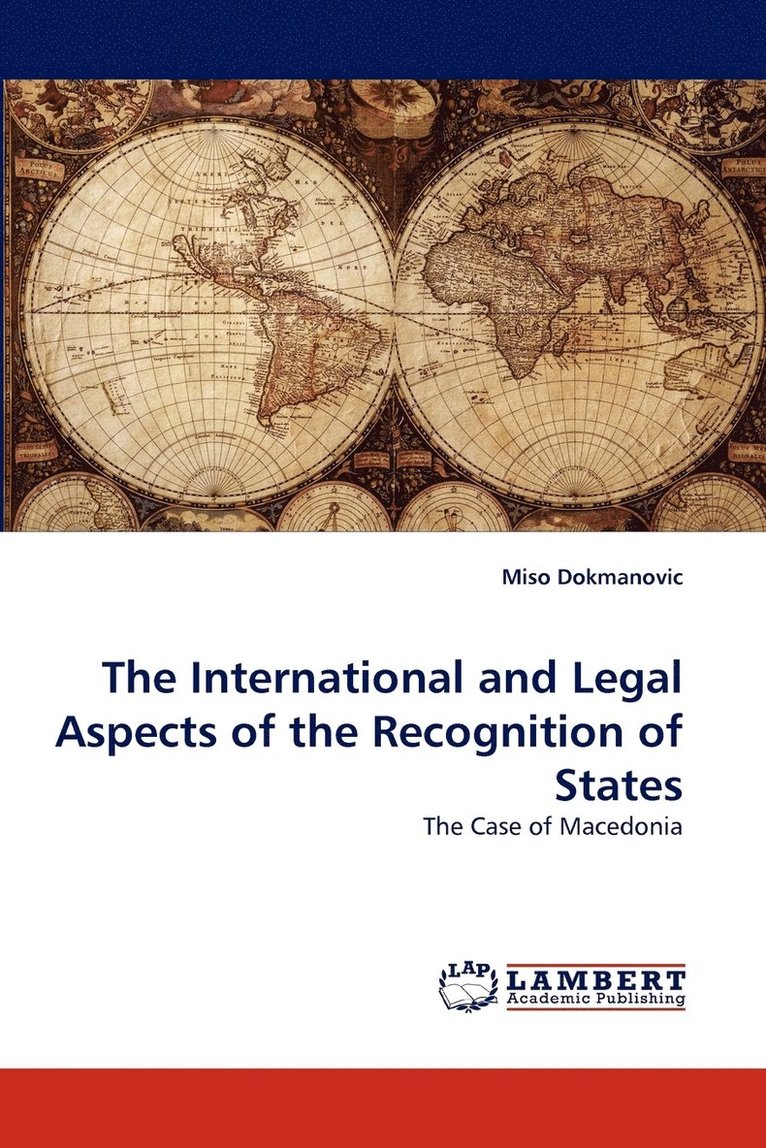 The International and Legal Aspects of the Recognition of States 1