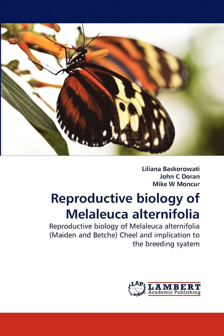 Reproductive Biology of Melaleuca Alternifolia 1