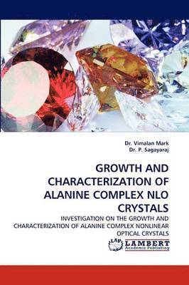 bokomslag Growth and Characterization of Alanine Complex Nlo Crystals